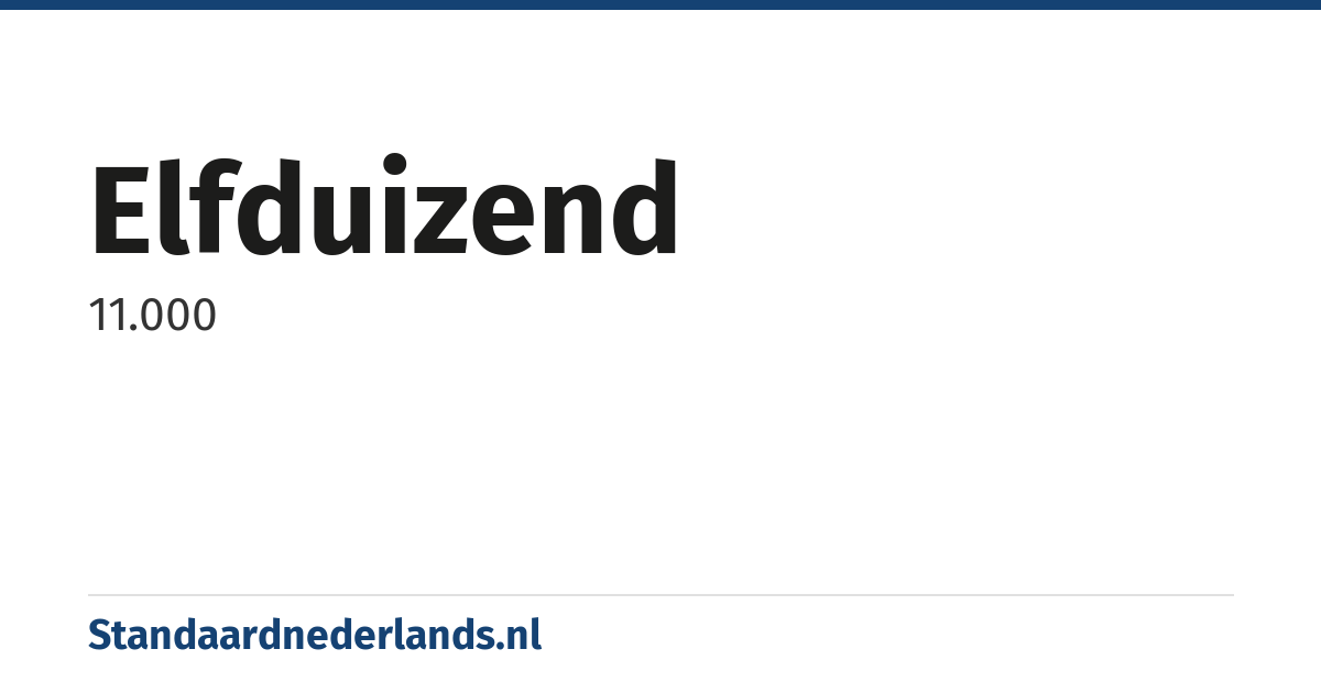 elfduizend: 11.000