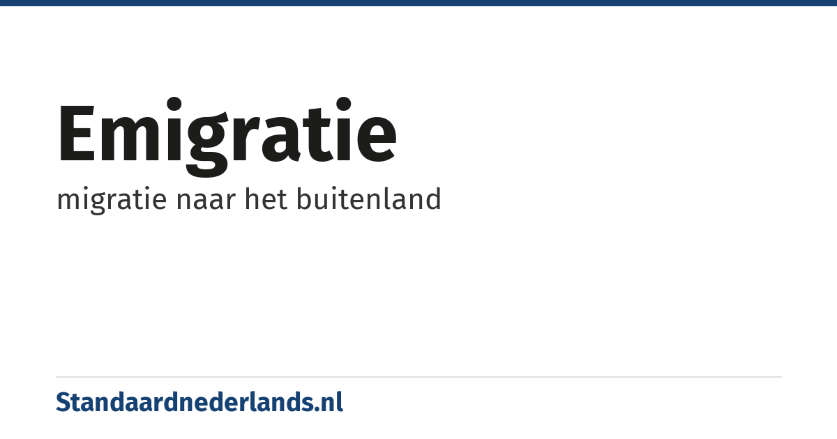 emigratie: migratie naar het buitenland