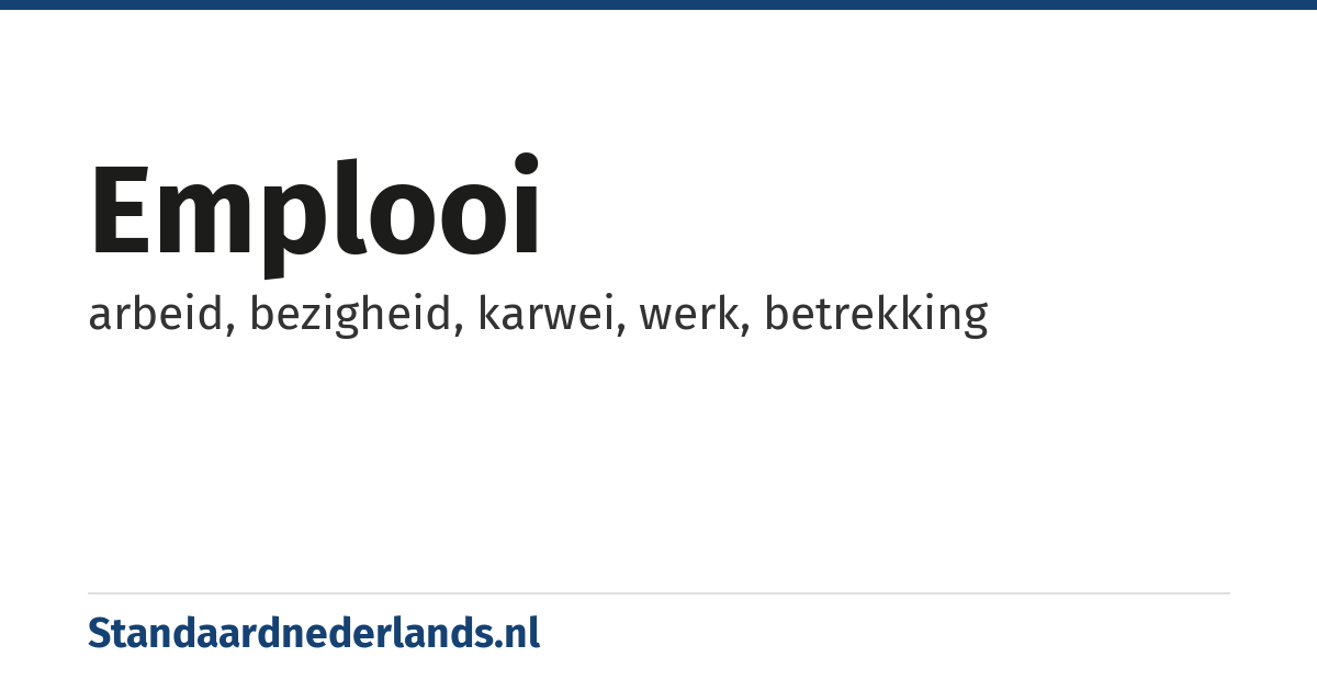 emplooi: arbeid, bezigheid, karwei, werk, betrekking