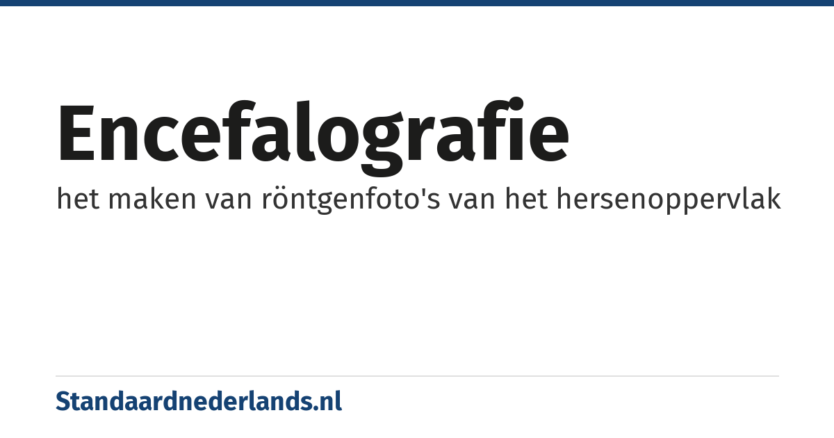 encefalografie: het maken van röntgenfoto's van het hersenoppervlak