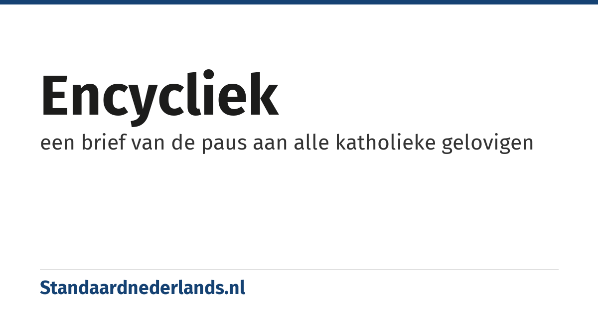 encycliek: een brief van de paus aan alle katholieke gelovigen