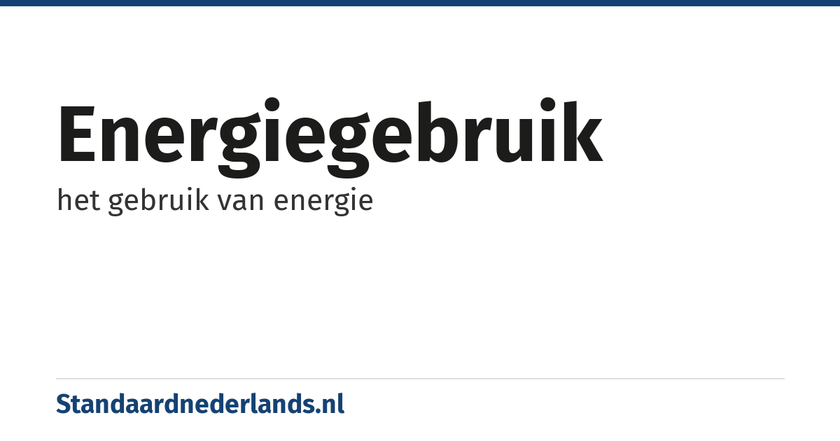 energiegebruik: het gebruik van energie