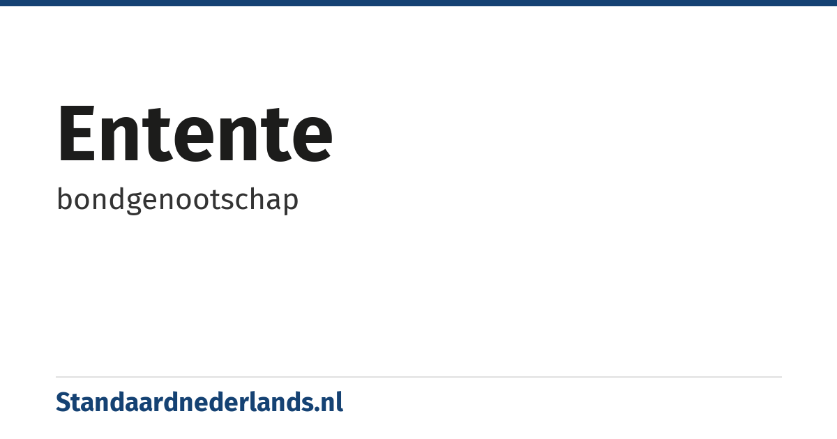 entente: bondgenootschap