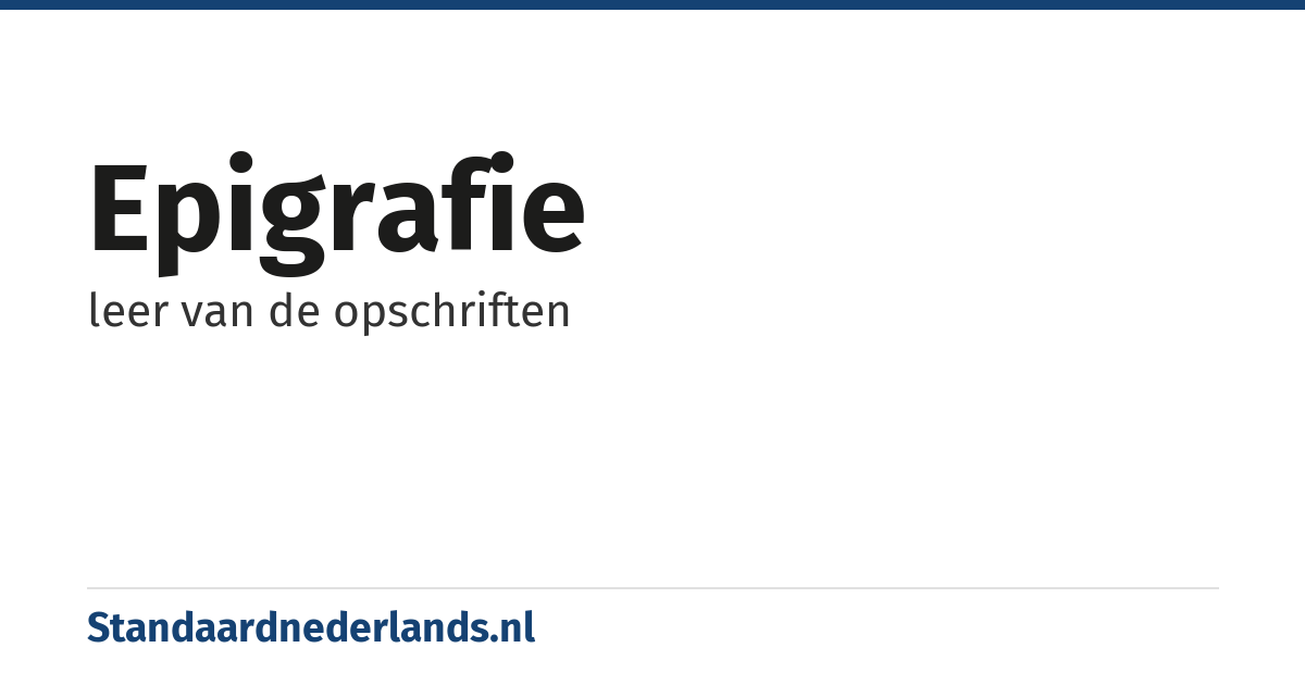 epigrafie: leer van de opschriften