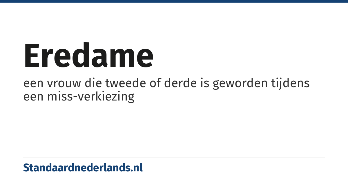 eredame: een vrouw die tweede of derde is geworden tijdens een miss-verkiezing