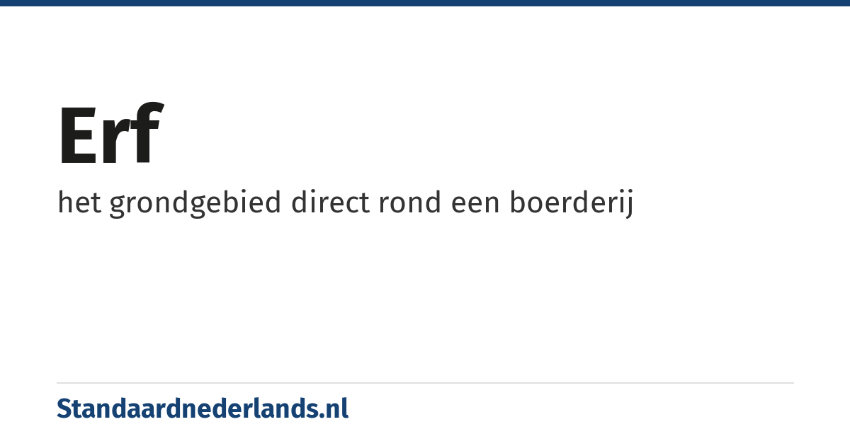 erf: het grondgebied direct rond een boerderij