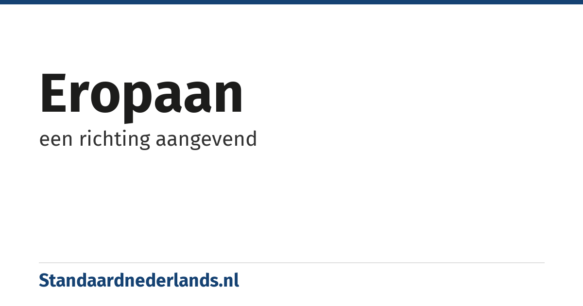 eropaan: een richting aangevend