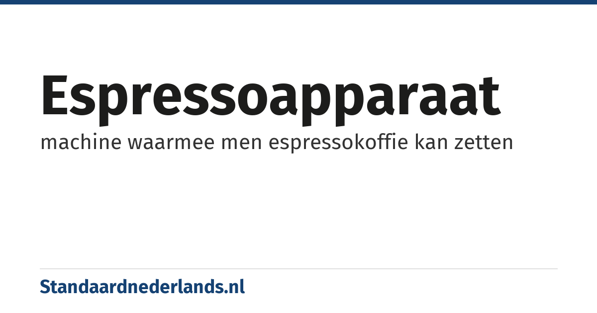 espressoapparaat: machine waarmee men espressokoffie kan zetten