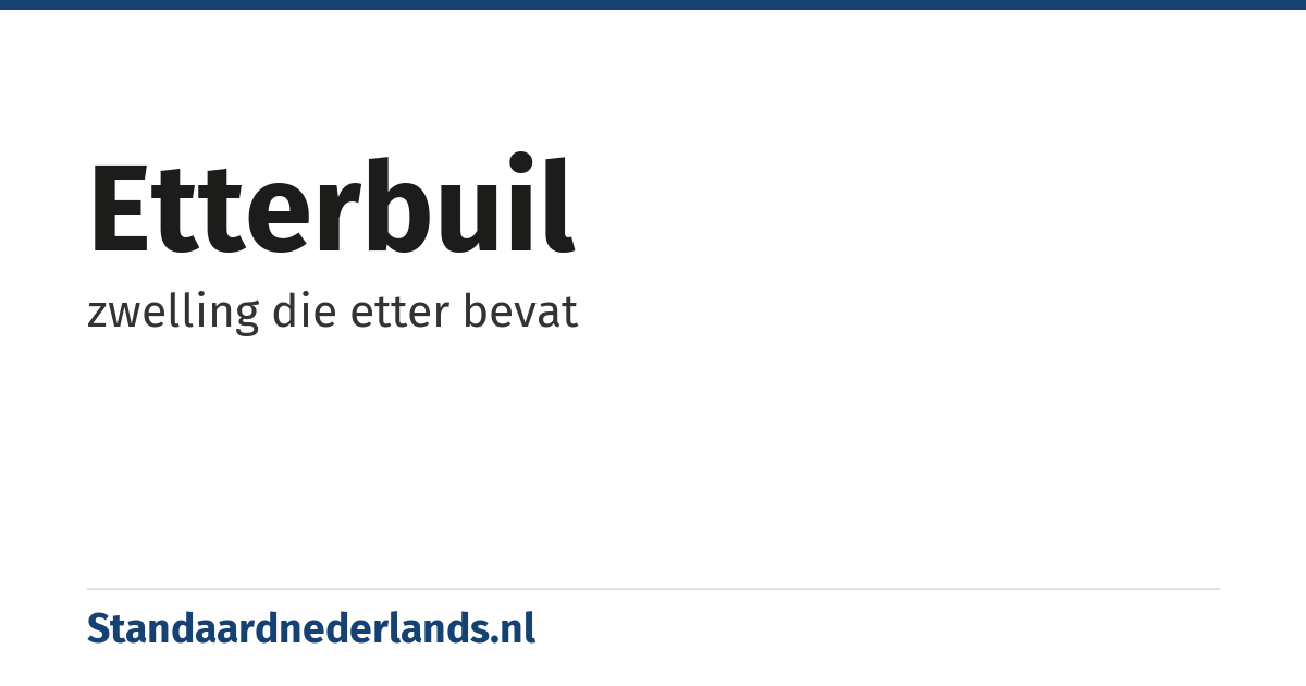 etterbuil: zwelling die etter bevat