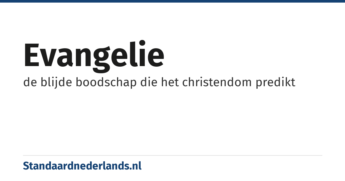 evangelie: de blijde boodschap die het christendom predikt