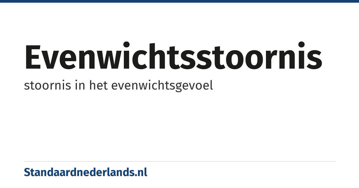 evenwichtsstoornis: stoornis in het evenwichtsgevoel