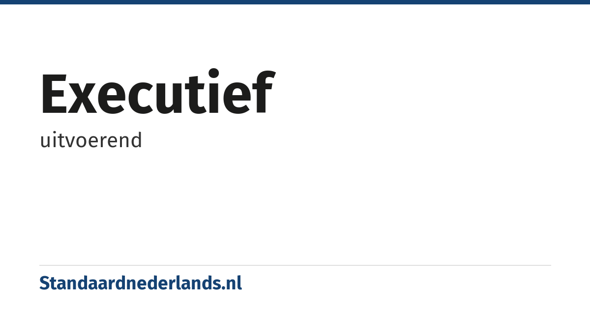 executief: uitvoerend