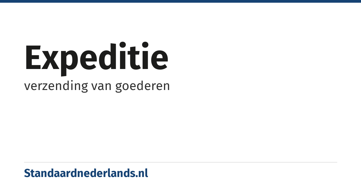 expeditie: verzending van goederen