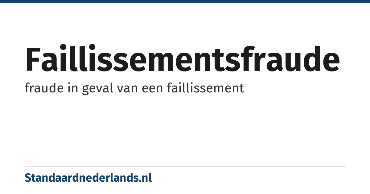 faillissementsfraude: fraude in geval van een faillissement