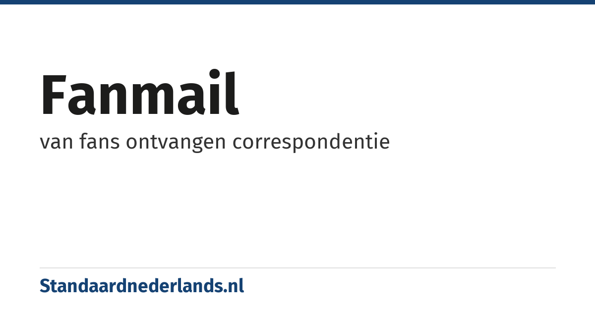 fanmail: van fans ontvangen correspondentie