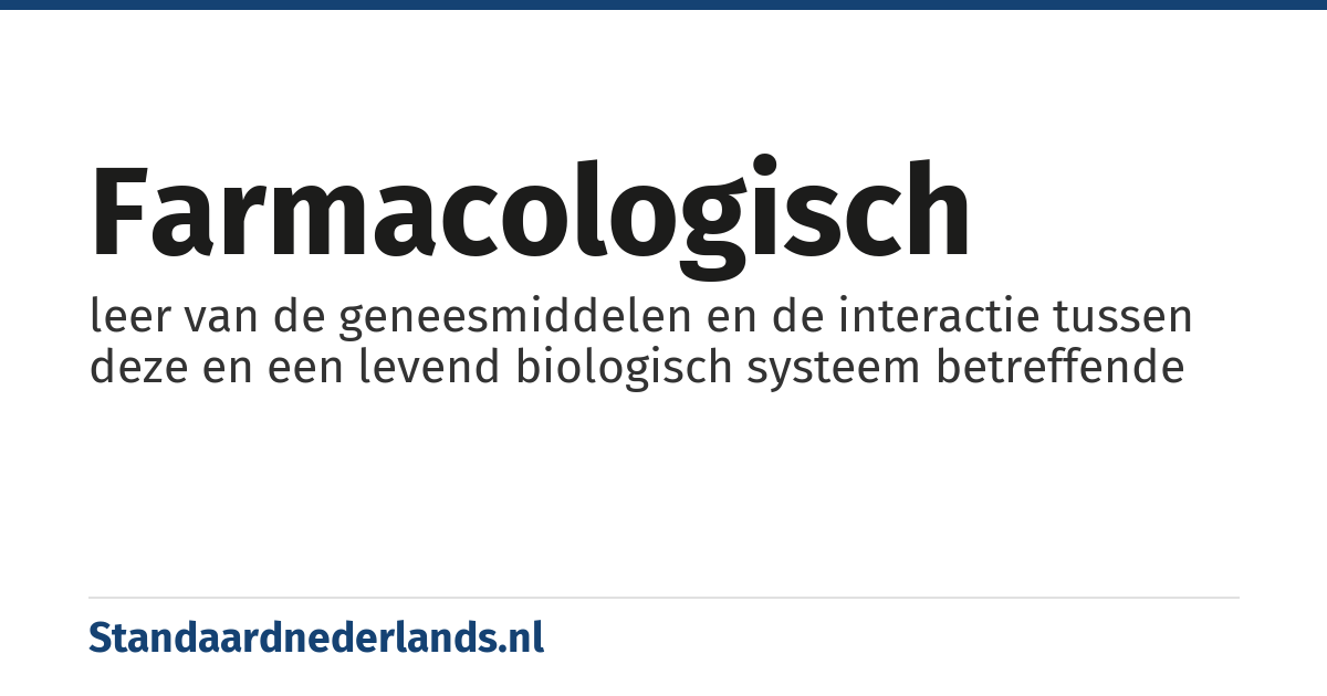 farmacologisch: leer van de geneesmiddelen en de interactie tussen deze en een levend biologisch systeem betreffende