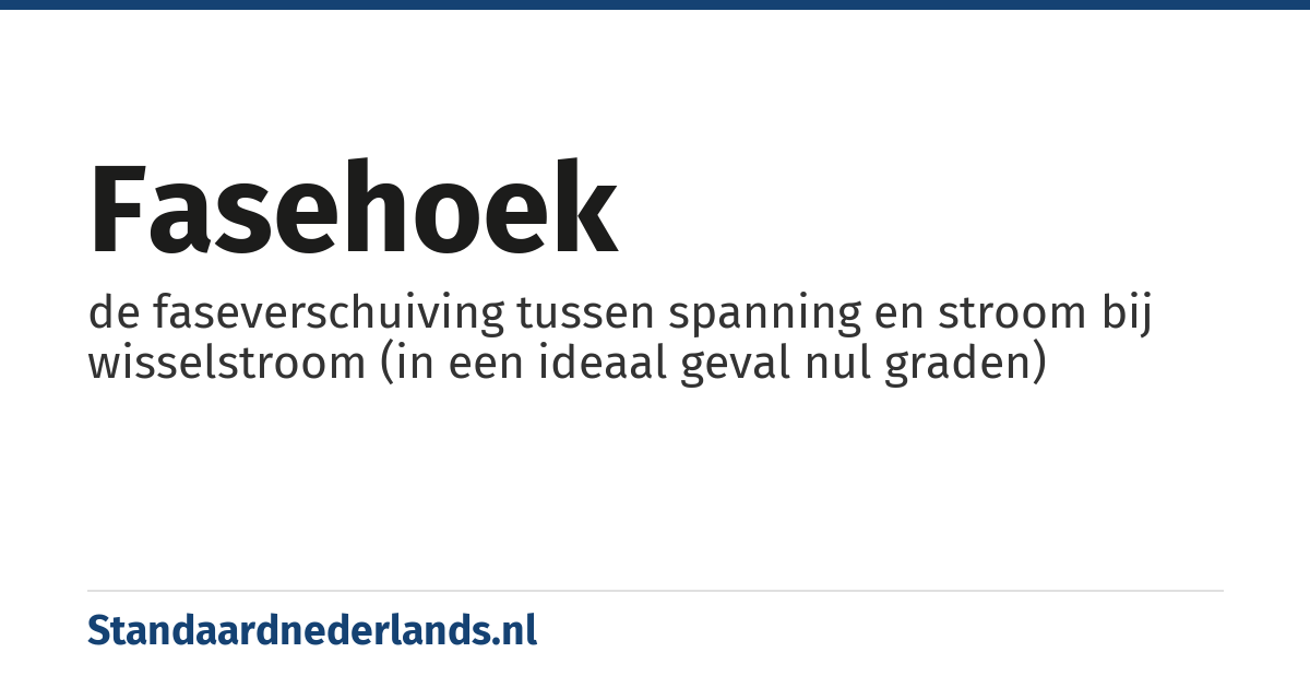 fasehoek: de faseverschuiving tussen spanning en stroom bij wisselstroom (in een ideaal geval nul graden)