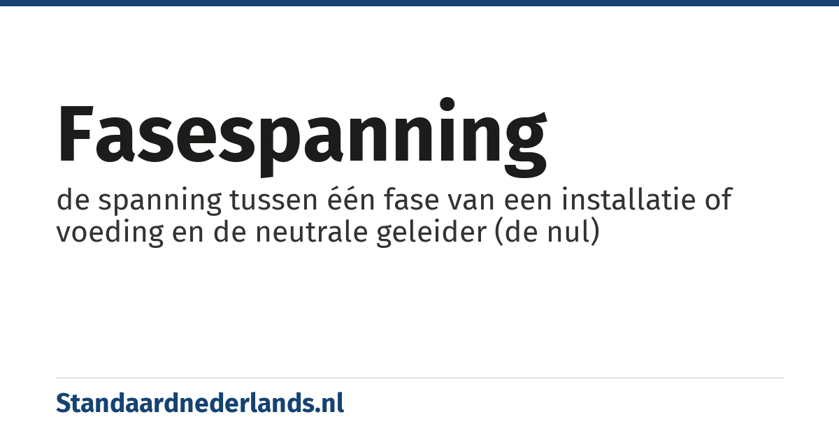 fasespanning: de spanning tussen één fase van een installatie of voeding en de neutrale geleider (de nul)