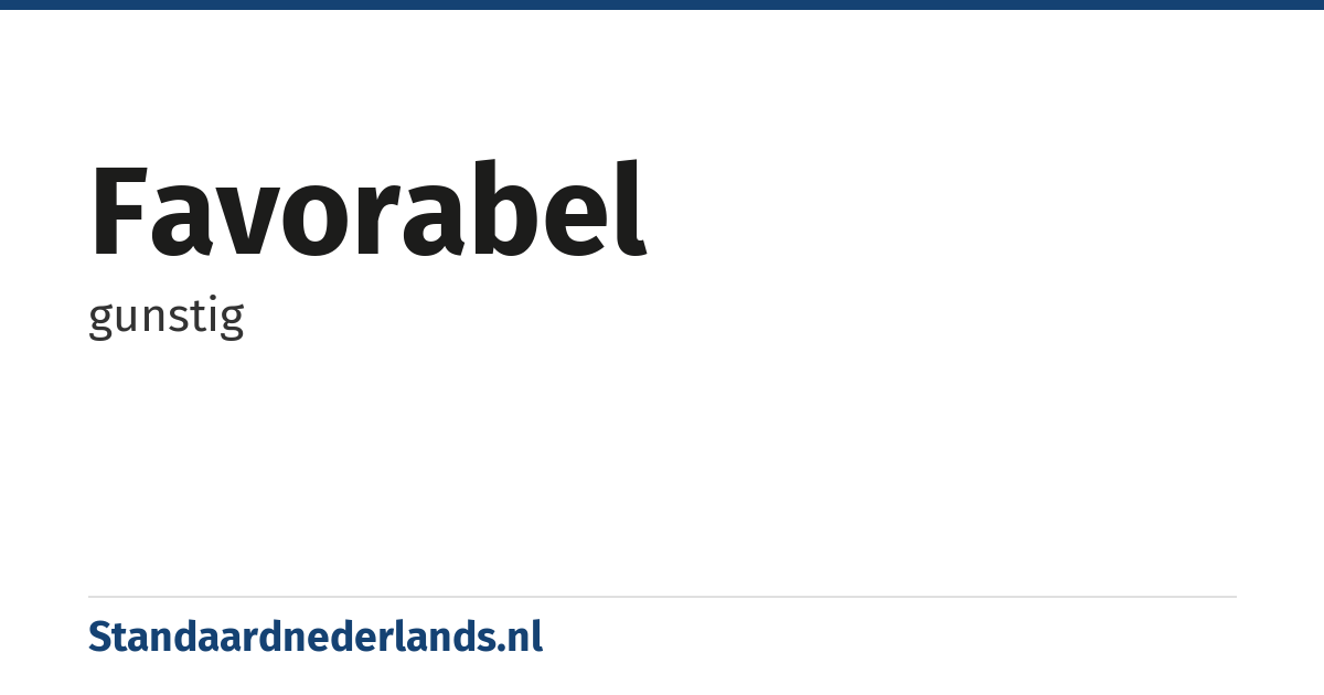 favorabel: gunstig