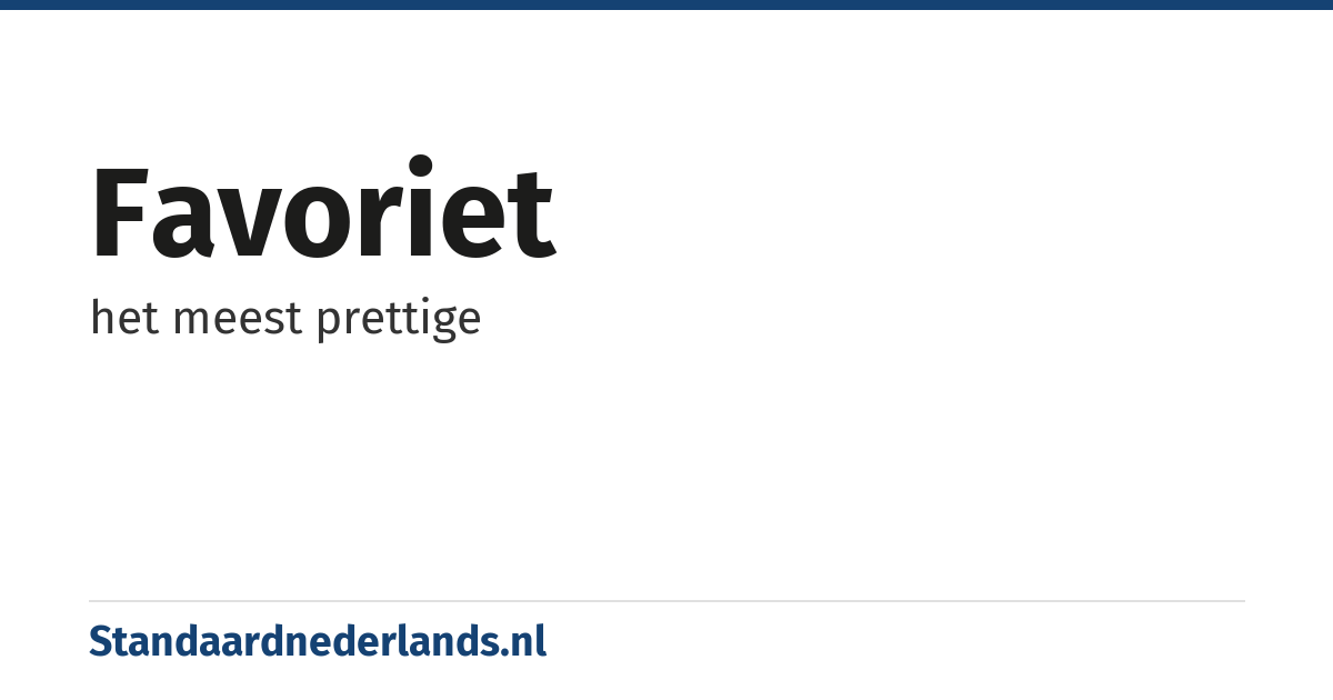 favoriet: het meest prettige