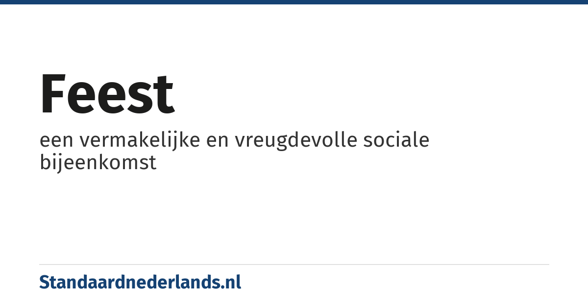 feest: een vermakelijke en vreugdevolle sociale bijeenkomst