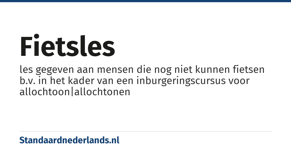 fietsles: les gegeven aan mensen die nog niet kunnen fietsen b.v. in het kader van een inburgeringscursus voor allochtoon|allochtonen