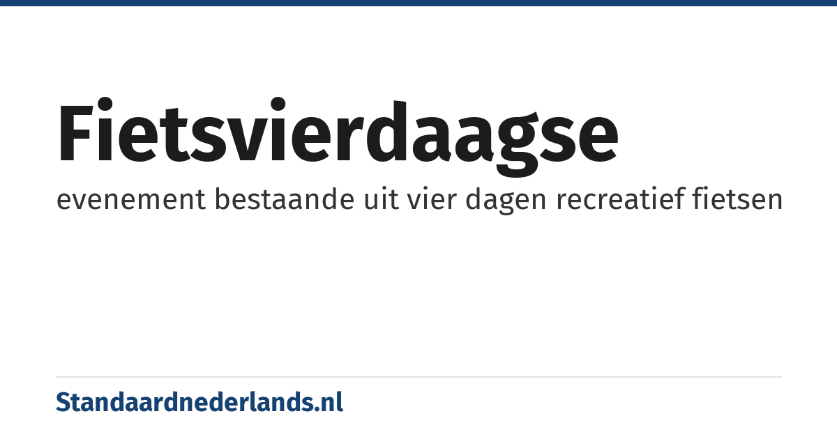fietsvierdaagse: evenement bestaande uit vier dagen recreatief fietsen