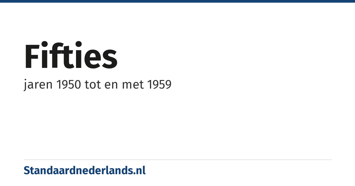 fifties: jaren 1950 tot en met 1959