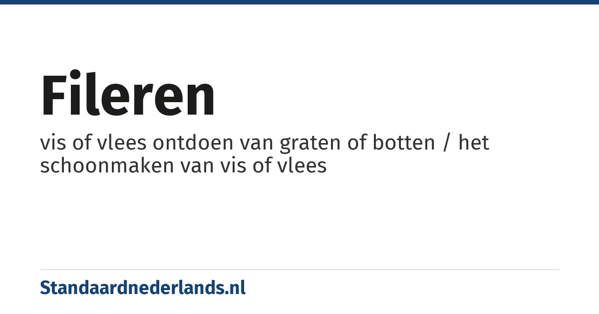 fileren: vis of vlees ontdoen van graten of botten / het schoonmaken van vis of vlees