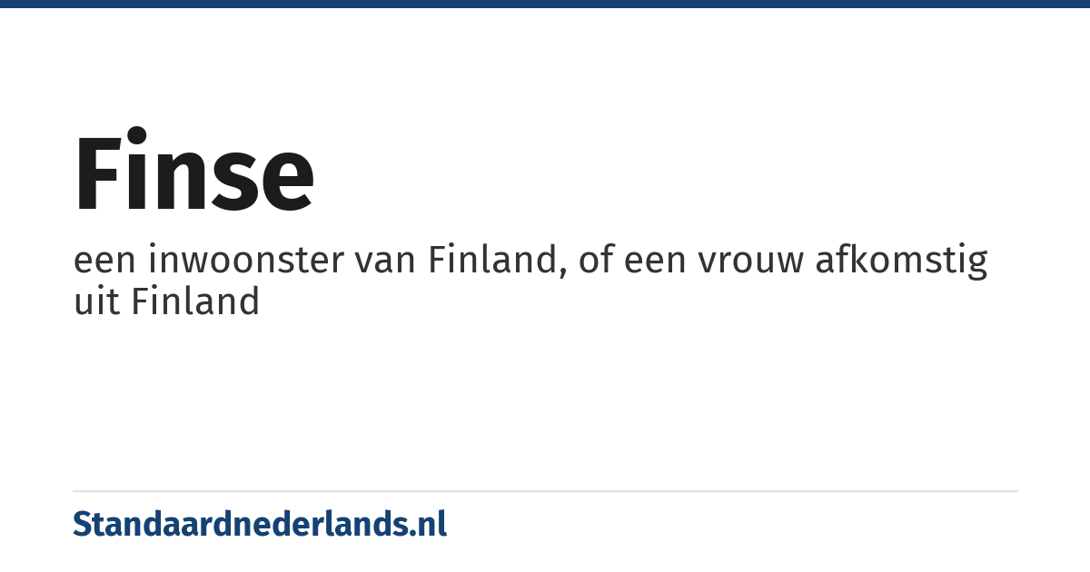 Finse: een inwoonster van Finland, of een vrouw afkomstig uit Finland
