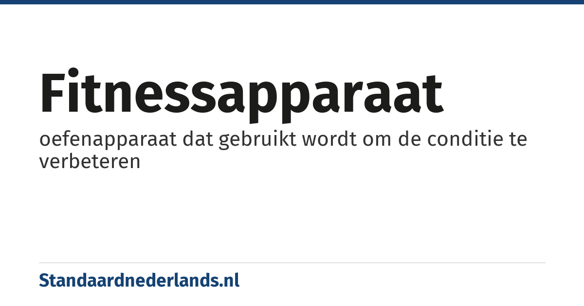 fitnessapparaat: oefenapparaat dat gebruikt wordt om de conditie te verbeteren
