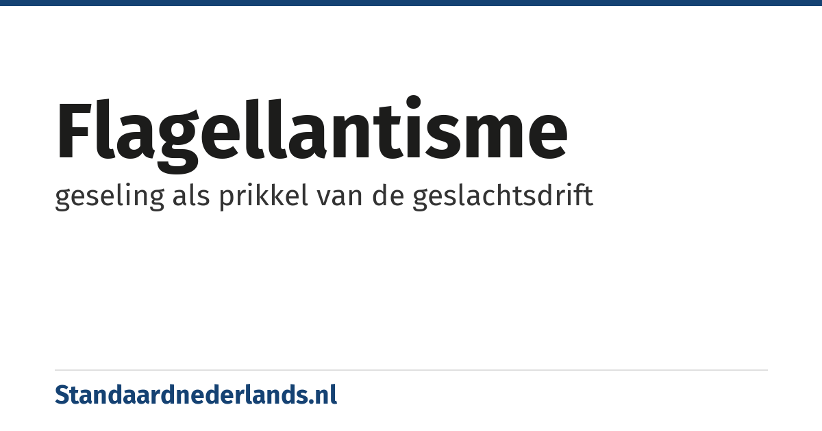 flagellantisme: geseling als prikkel van de geslachtsdrift