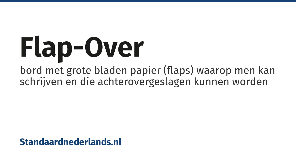 flap-over: bord met grote bladen papier (flaps) waarop men kan schrijven en die achterovergeslagen kunnen worden