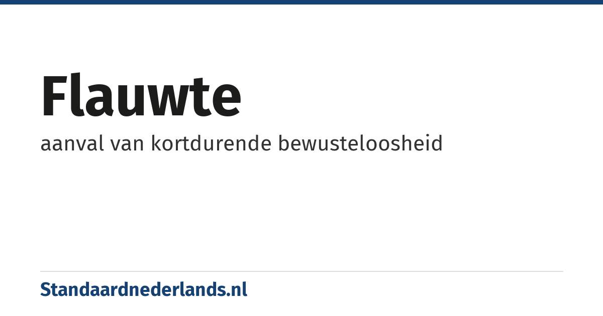 flauwte: aanval van kortdurende bewusteloosheid