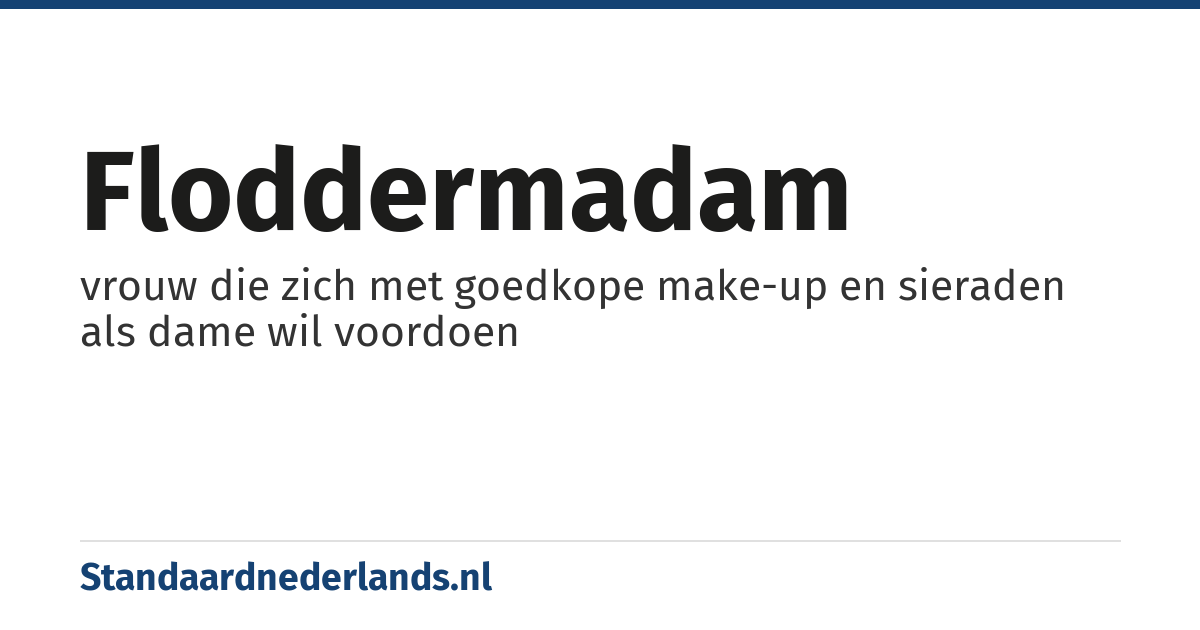 floddermadam: vrouw die zich met goedkope make-up en sieraden als dame wil voordoen