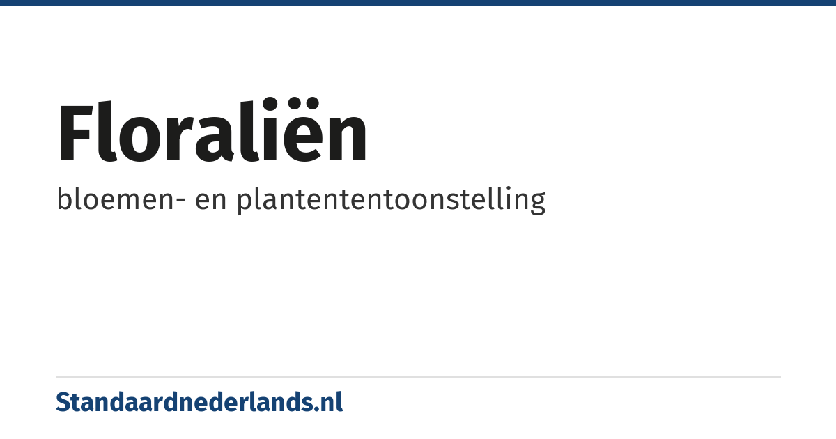 floraliën: bloemen- en plantententoonstelling