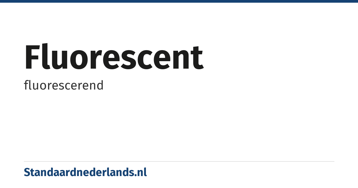 fluorescent: fluorescerend
