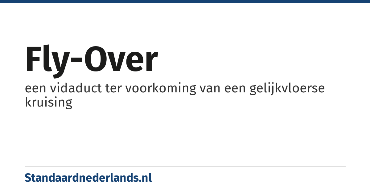 fly-over: een vidaduct ter voorkoming van een gelijkvloerse kruising