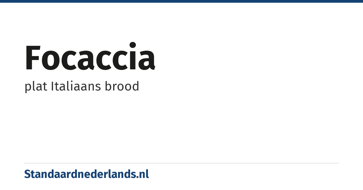 focaccia: plat Italiaans brood
