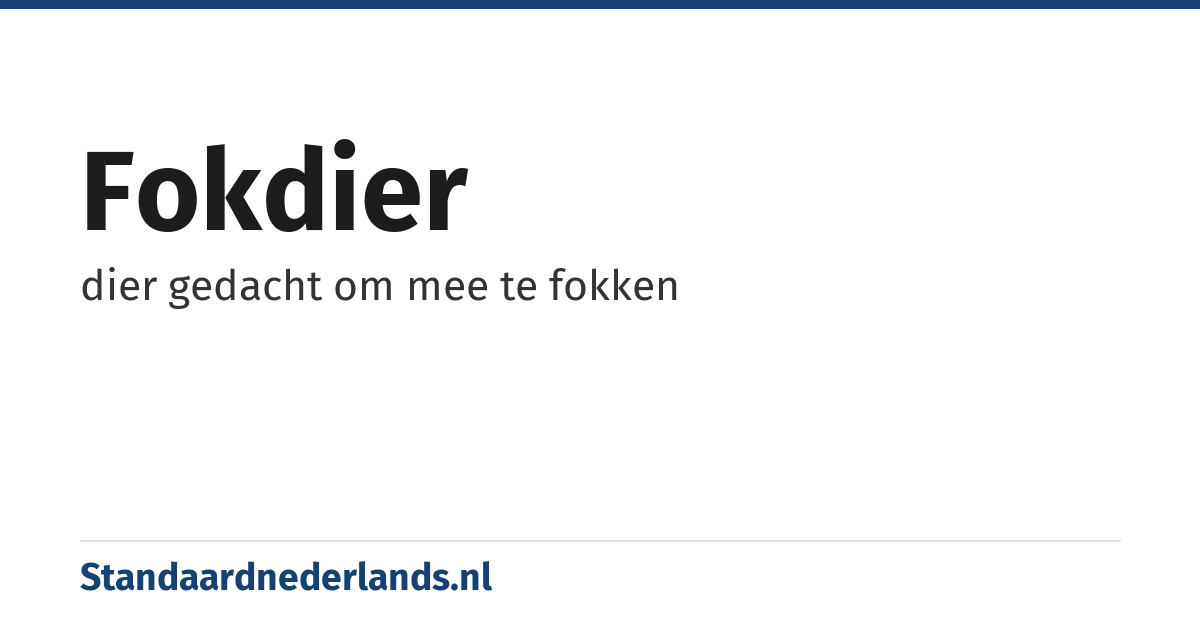 fokdier: dier gedacht om mee te fokken
