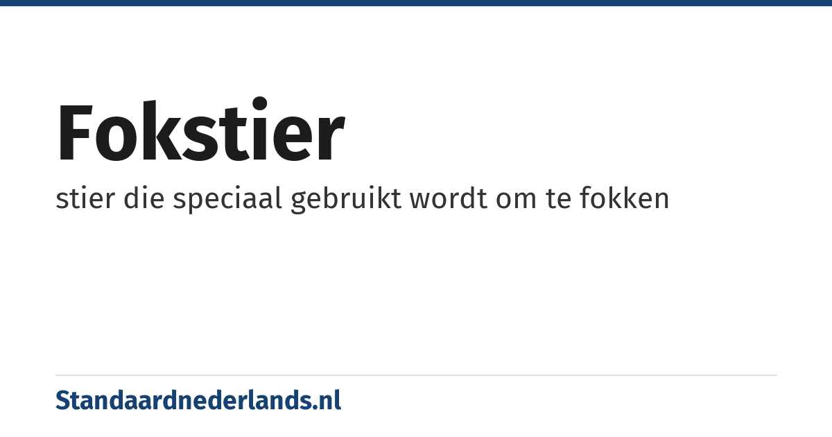 fokstier: stier die speciaal gebruikt wordt om te fokken