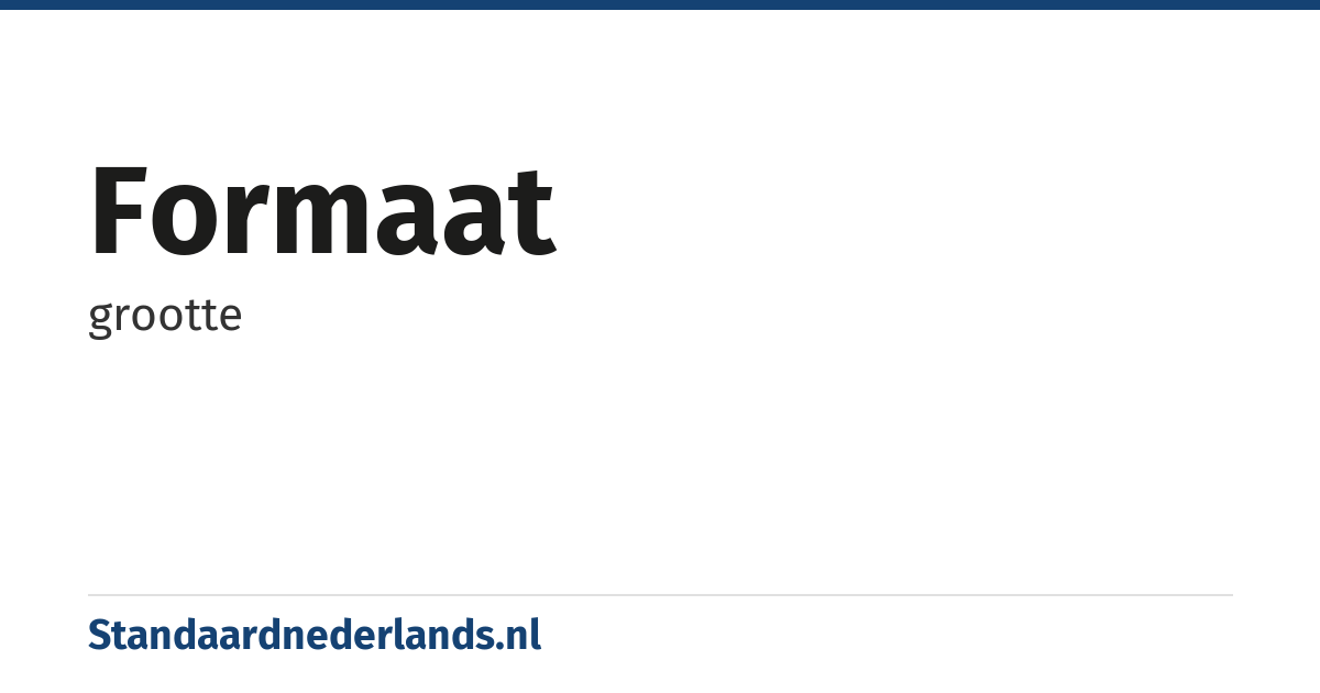 formaat: grootte