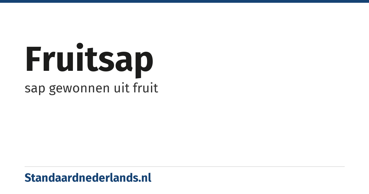 fruitsap: sap gewonnen uit fruit