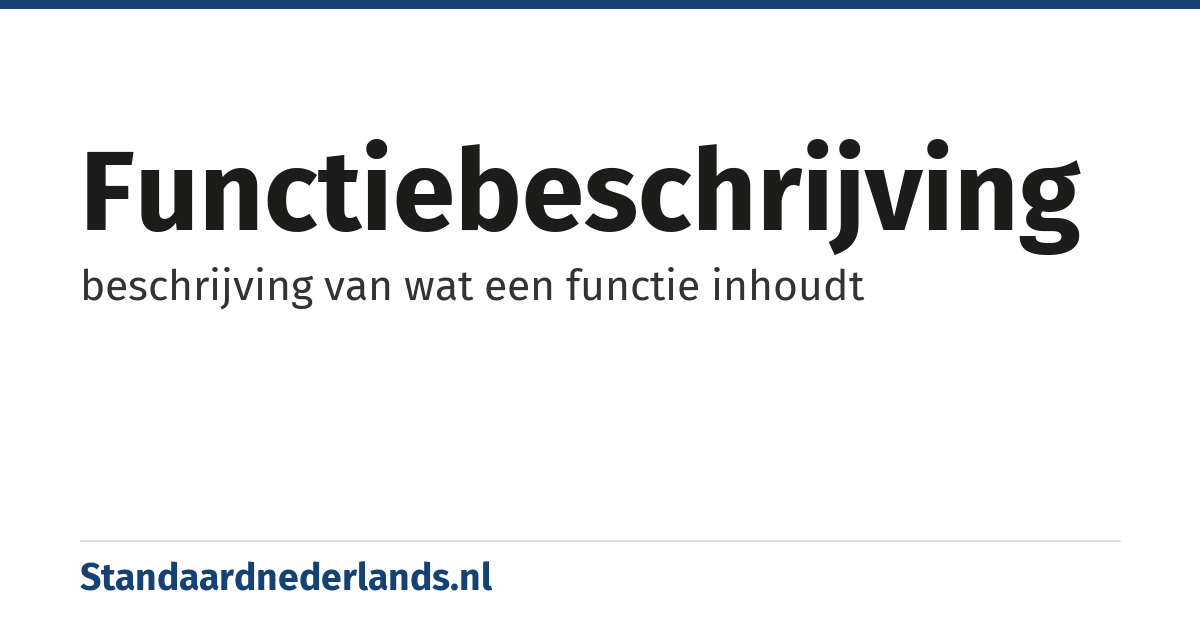 functiebeschrijving: beschrijving van wat een functie inhoudt