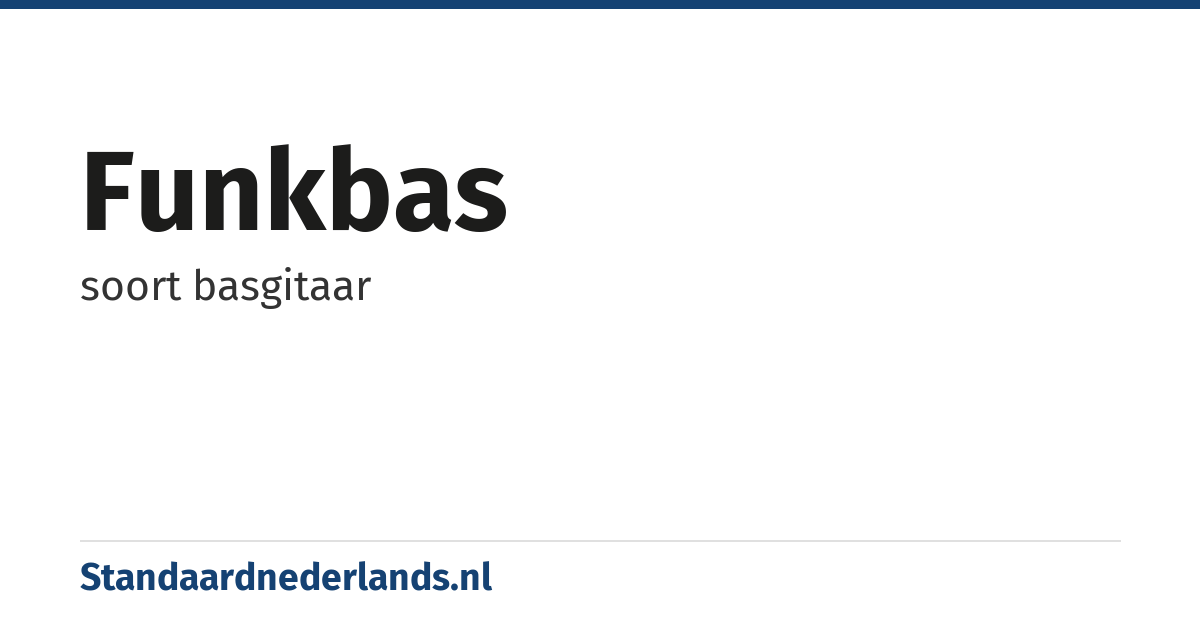 funkbas: soort basgitaar