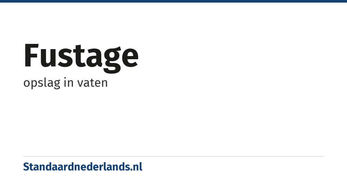 fustage: opslag in vaten