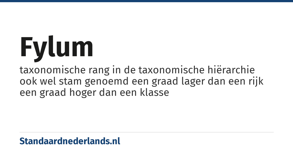 fylum: taxonomische rang in de taxonomische hiërarchie ook wel stam genoemd een graad lager dan een rijk een graad hoger dan een klasse