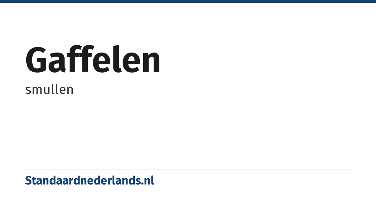 gaffelen: smullen