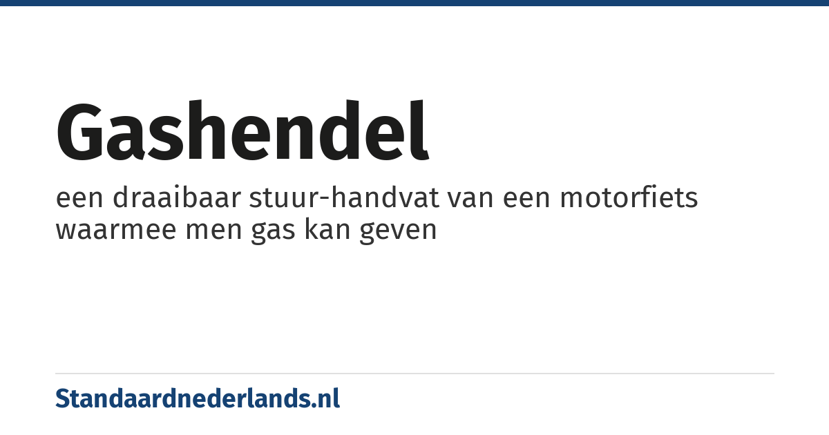 gashendel: een draaibaar stuur-handvat van een motorfiets waarmee men gas kan geven