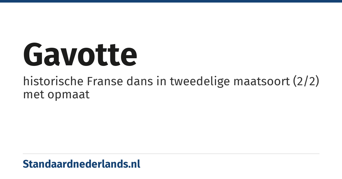 gavotte: historische Franse dans in tweedelige maatsoort (2/2) met opmaat
